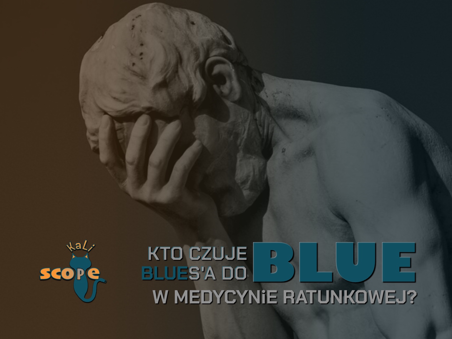 Kto czuje blues’a do BLUE w medycynie ratunkowej?